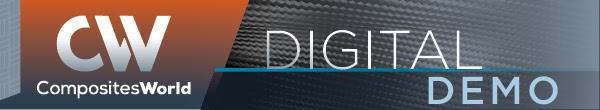 CompositesWorld Digital Demos