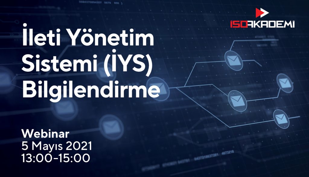 İleti Yönetim Sistemi (İYS) Bilgilendirme Webinarı