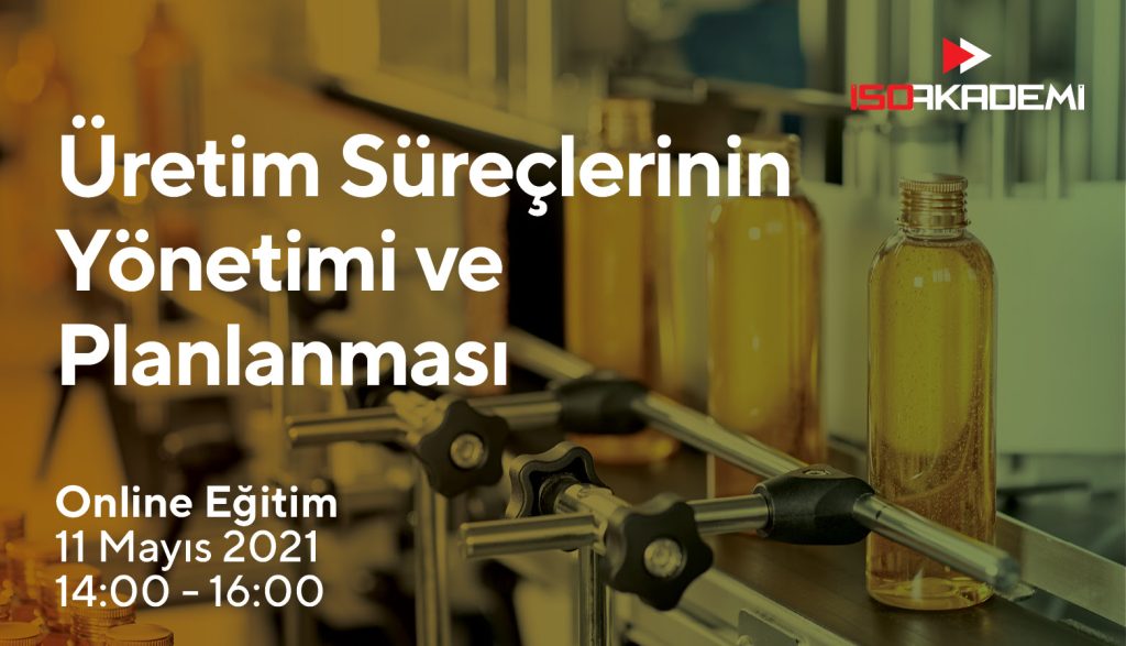 Üretim Süreçlerinin Yönetimi ve Planlanması