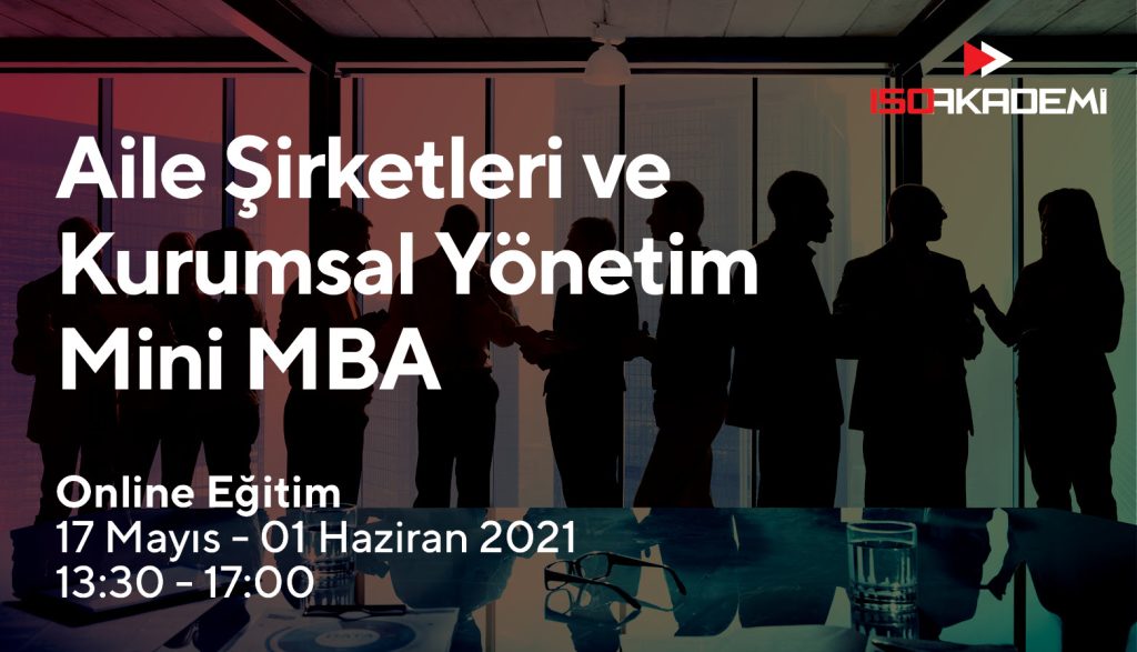 Aile Şirketleri ve Kurumsal Yönetim Mini MBA Progra.