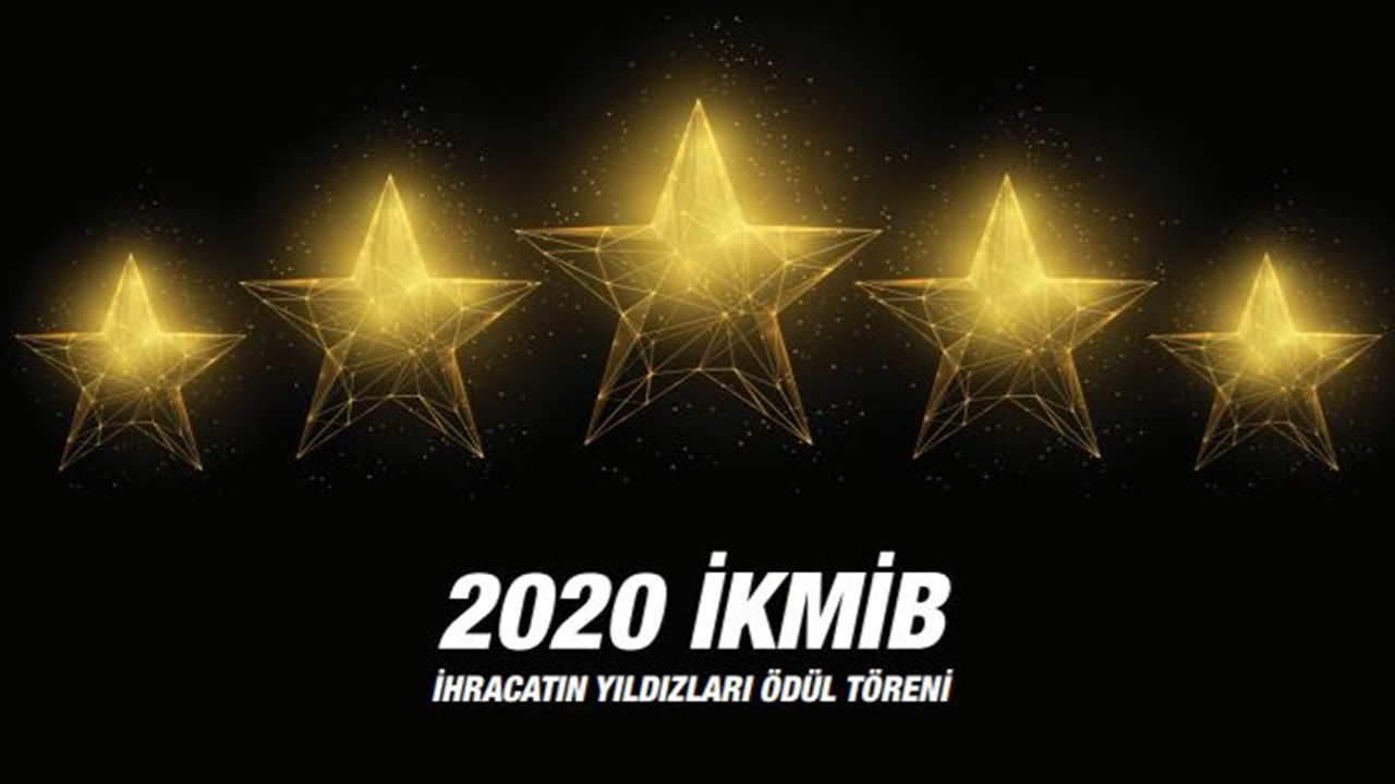 2020 YILI İHRACATIN YILDIZLARI ÖDÜL TÖRENİ