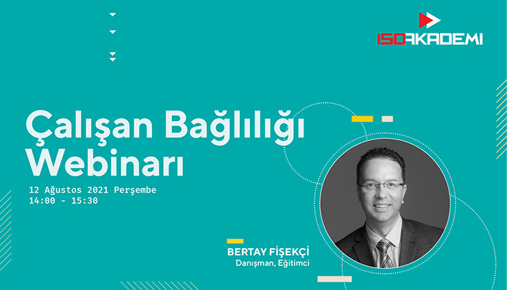 Çalışan Bağlılığı Webinarı Hakkında