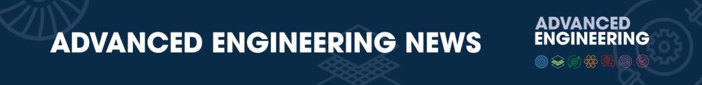 Advanced Engineering Newsletter 10 June 2022