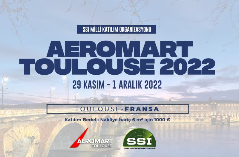 Aeromart Toulouse 2022 Fuarı – Milli Katılım Org.