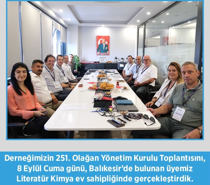 Derneğimizin 251. Olağan Yönetim Kurulu Toplantısını Literatür Kimyada Gerçekleştirdik.