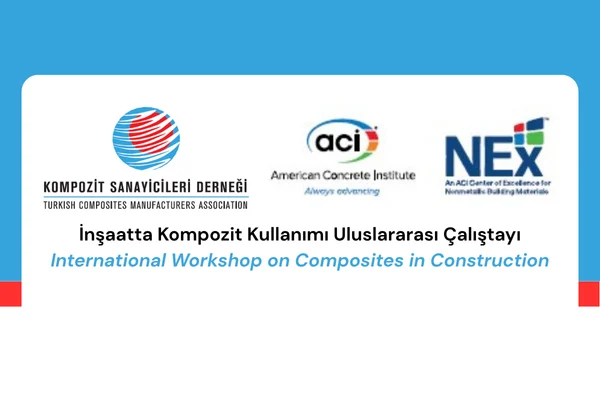 Uluslararası Çalıştay: Composites in Construction – 18 Kasım 2025, Teknopark İstanbul