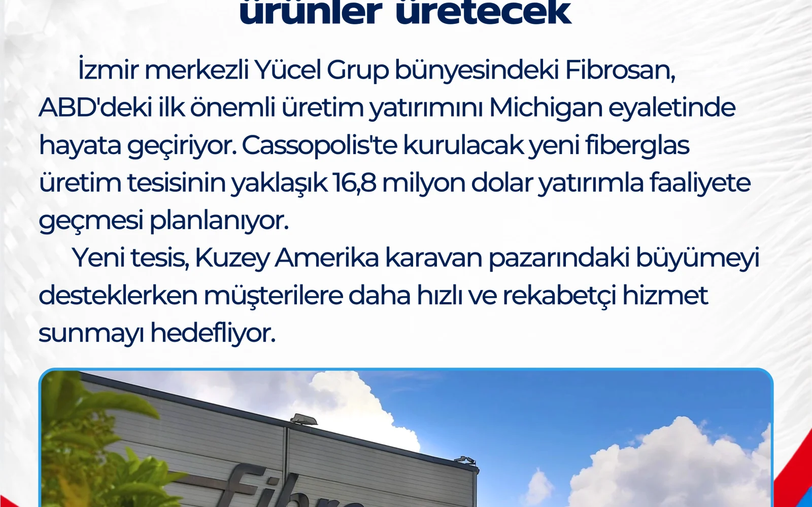 Fibrosan, Kuzey Amerika’da kuracağı fabrikada Amerikalı karavancılar için ürünler üretecek