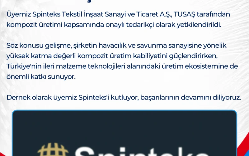 Spinteks, TUSAŞ’ın Onaylı Kompozit Tedarikçileri Arasına Katıldı